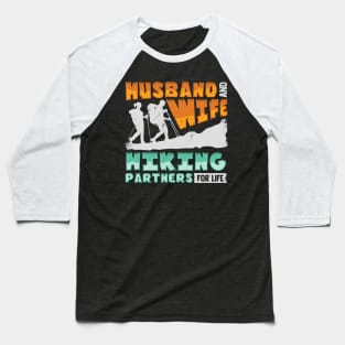 Husband And Wife Hiking Partners For Life Baseball T-Shirt